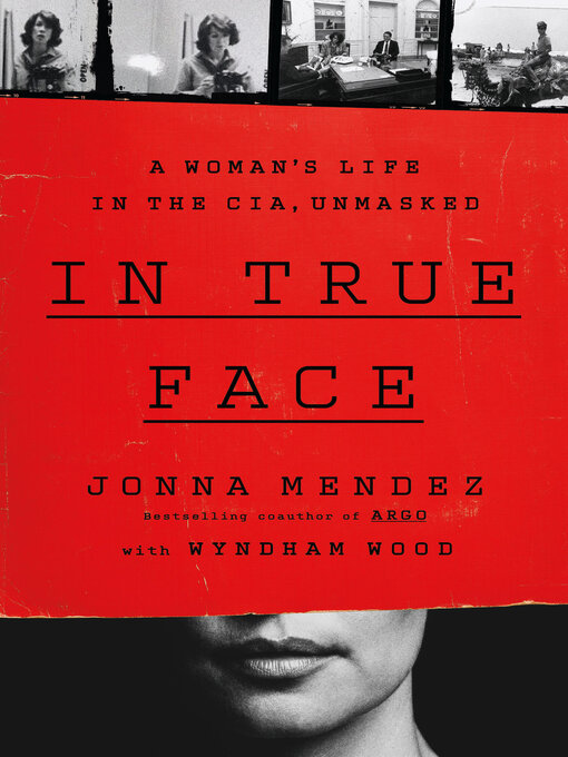 Title details for In True Face by Jonna Mendez - Available